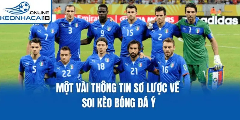 Một vài thông tin sơ lược về soi kèo bóng đá Ý Một vài thông tin sơ lược về soi kèo bóng đá Ý