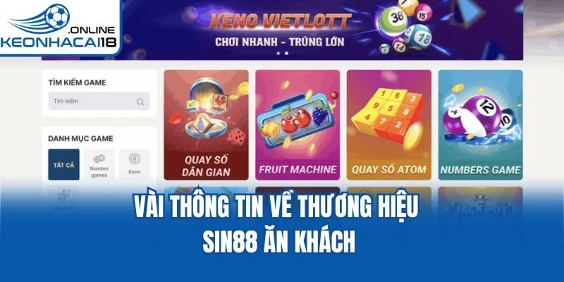 Vài thông tin về thương hiệu Sin88 ăn khách Vài thông tin về thương hiệu Sin88 ăn khách