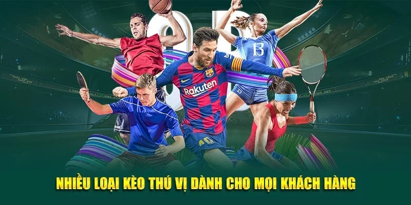 Nhiều loại kèo thú vị dành cho mọi khách hàng Nhiều loại kèo thú vị dành cho mọi khách hàng