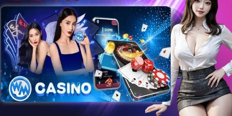 Điểm hẹn sảnh Casino WM chuyên nghiệp thế giới Điểm hẹn sảnh Casino WM chuyên nghiệp thế giới